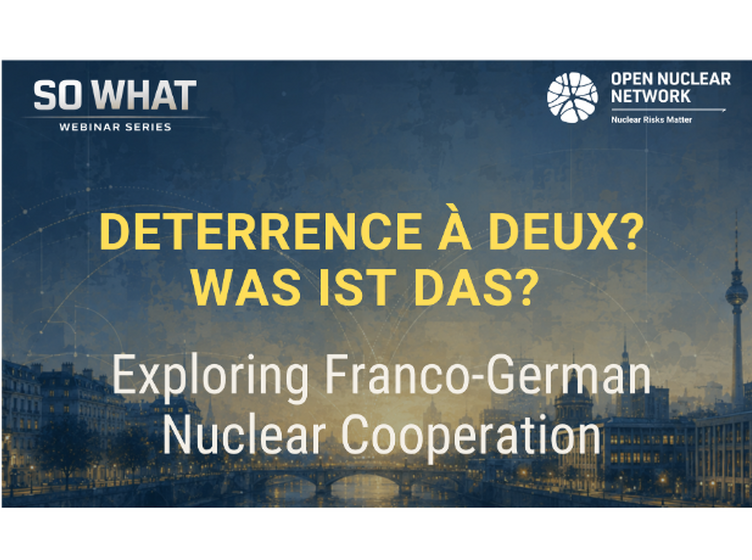 Webinar: Deterrence à Deux? Was ist das? Exploring Franco-German Nuclear Cooperation