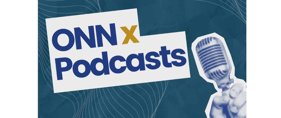 ONN x Podcasts