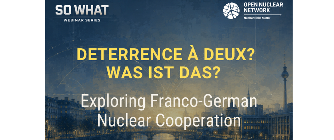 Webinar: Deterrence à Deux? Was ist das? Exploring Franco-German Nuclear Cooperation