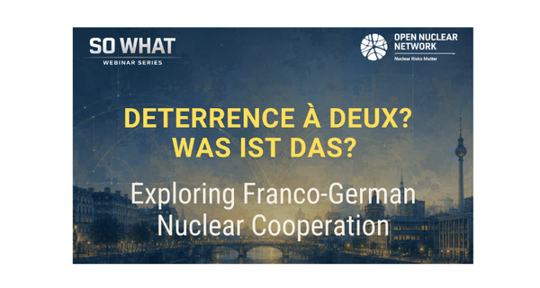 Webinar: Deterrence à Deux? Was ist das? Exploring Franco-German Nuclear Cooperation